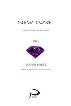 Couverture du livre « New luxe » de Lounis Nawel aux éditions Proton Focus