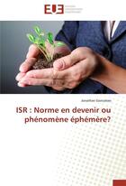 Couverture du livre « Isr : norme en devenir ou phenomene ephemere? » de Goncalves-J aux éditions Editions Universitaires Europeennes