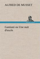 Couverture du livre « Gamiani ou une nuit d'exces » de Alfred De Musset aux éditions Tredition