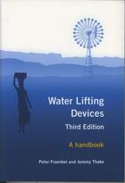 Couverture du livre « Water lifting devices. a handbook for users & choosers (3rd ed.) » de Fraenkel Peter aux éditions Fao