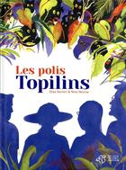Couverture du livre « Les polis topilins » de Elisa Sartori et Nina Neuray aux éditions Thierry Magnier