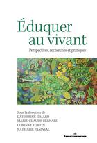 Couverture du livre « Éduquer au vivant : perspectives, recherches et pratiques » de Corinne Fortin et Catherine Simard et Marie-Claude Bernard et . Collectif et Nathalie Panissal aux éditions Hermann