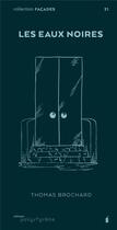 Couverture du livre « Les eaux noires » de Thomas Brochard aux éditions Polystyrene