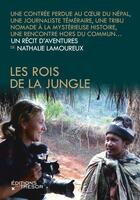 Couverture du livre « Les rois de la jungle » de Nathalie Lamoureux aux éditions Editions Du Tresor