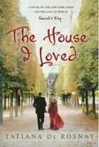 Couverture du livre « The house i loved » de Tatiana De Rosnay aux éditions St Martin's Press