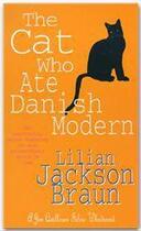 Couverture du livre « The cat who ate danish modern » de Lilian Jackson Braun aux éditions Headline