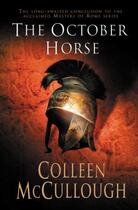 Couverture du livre « The October Horse » de Colleen Mccullough aux éditions Random House Digital