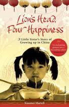 Couverture du livre « Lion's Head, Four Happiness » de Martell Xiaomei aux éditions Random House Digital