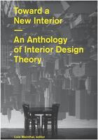 Couverture du livre « Toward a new interior » de Weinthal Lois aux éditions Princeton Architectural