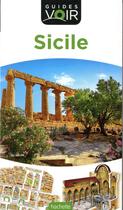 Couverture du livre « Guides voir ; Sicile » de Collectif Hachette aux éditions Hachette Tourisme