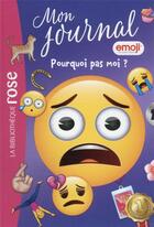 Couverture du livre « Emoji, mon journal t.13 ; pourquoi pas moi ? » de Catherine Kalengula aux éditions Hachette Jeunesse