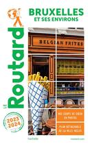 Couverture du livre « Guide du Routard : Bruxelles et ses environs (édition 2023/2024) » de Collectif Hachette aux éditions Hachette Tourisme