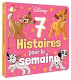 Couverture du livre « 7 histoires pour la semaine : animaux » de Disney aux éditions Disney Hachette