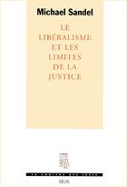 Couverture du livre « Le libéralisme et les limites de la justice » de Michael J. Sandel aux éditions Seuil