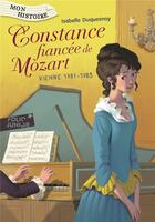 Couverture du livre « Constance, fiancée de Mozart ; Vienne, 1781-1783 » de Isabelle Duquesnoy aux éditions Gallimard-jeunesse