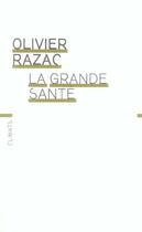 Couverture du livre « La grande santé » de Olivier Razac aux éditions Climats