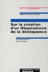 Couverture du livre « Sur la creation d'un observatoire de la delinquance » de C Caresche et R Pandraud aux éditions Documentation Francaise
