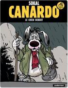 Couverture du livre « Canardo Tome 1 : le chien debout » de Benoit Sokal aux éditions Casterman