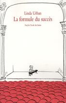 Couverture du livre « Formule du succes (la) » de Urban Linda / Poussi aux éditions Ecole Des Loisirs