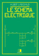 Couverture du livre « Le schéma électrique » de Hubert Largeaud aux éditions Eyrolles