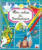 Couverture du livre « Fantastique » de Beaumont/Toussaint aux éditions Fleurus
