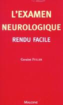 Couverture du livre « L'examen neurologique facile » de Geraint Fuller aux éditions Maloine