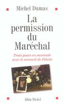 Couverture du livre « La permission du Maréchal ; trois jours en maraude avec le cercueil de Pétain » de Michel Dumas aux éditions Albin Michel