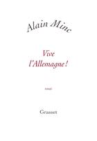 Couverture du livre « Vive l'Allemagne ! » de Alain Minc aux éditions Grasset Et Fasquelle