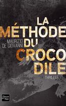 Couverture du livre « La methode du crocodile » de Maurizio De Giovanni aux éditions Fleuve Editions