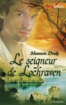 Couverture du livre « Le seigneur de Lochraven » de Shannon Drake aux éditions Harlequin