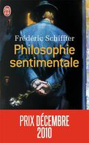 Couverture du livre « Philosophie sentimentale » de Frederic Schiffter aux éditions J'ai Lu
