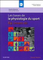 Couverture du livre « Les bases de la physiologie du sport ; 64 concepts clés » de Vassilis Klissouras aux éditions Elsevier-masson
