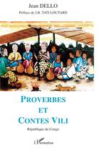 Couverture du livre « Proverbes et contes vili - republique du congo » de Jean Dello aux éditions L'harmattan