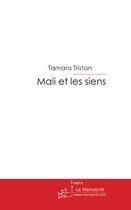 Couverture du livre « Mali et les siens » de Tamara Tristan aux éditions Le Manuscrit
