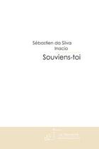 Couverture du livre « Souviens-toi » de Inacio Da Silva aux éditions Le Manuscrit