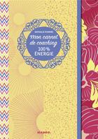 Couverture du livre « 100% énergie » de Nathalie Pierree aux éditions Mango