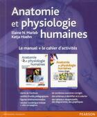 Couverture du livre « Anatomie et physiologie humaines (8e édition) » de Elaine N. Marieb et Katja Hoehn aux éditions Pearson