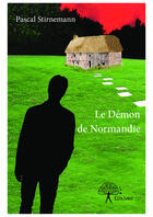 Couverture du livre « Le demon de normandie » de Pascal Stirnemann aux éditions Editions Edilivre