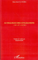 Couverture du livre « Le dialogue des civilisations ; 