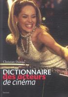 Couverture du livre « Dictionnaire des acteurs de cinéma » de Christian Dureau aux éditions Carabas