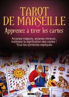 Couverture du livre « Tarot de Marseille ; apprenez à tirer les cartes » de  aux éditions Editions Esi