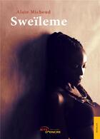 Couverture du livre « Sweileme » de Alain Michoud aux éditions Jets D'encre