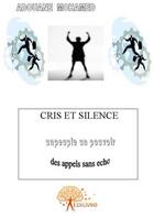 Couverture du livre « Cris et silence » de Mohamed Adouane aux éditions Edilivre