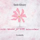 Couverture du livre « Je t'aime » de Sarah Khoury aux éditions Lirabelle