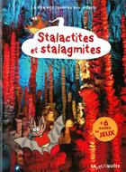 Couverture du livre « Stalactites et stalagmites le perigord » de  aux éditions La Petite Boite