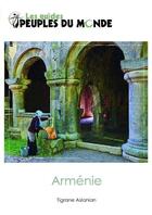 Couverture du livre « L'Arménie (4e édition) » de Tigrane Aslanian aux éditions Peuples Du Monde