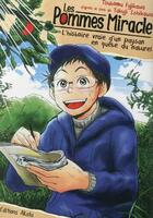 Couverture du livre « Les pommes miracles ; histoire vraie » de Takuji Ishikawa aux éditions Akata