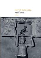 Couverture du livre « Mailloux » de Herve Bouchard aux éditions Le Nouvel Attila