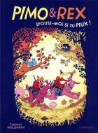 Couverture du livre « Pimo & Rex : épouse-moi si tu peux ! » de Thomas Wellmann aux éditions Sarbacane