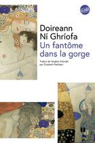 Couverture du livre « Un fantôme dans la gorge » de Doireann Ni Ghriofa aux éditions Editions Globe